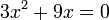 3x^2+9x=0 ,
