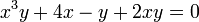x^3y+4x-y+2xy=0 ,!